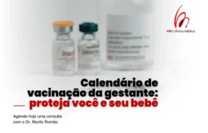Calendário de vacinação da gestante: proteja você e seu bebê