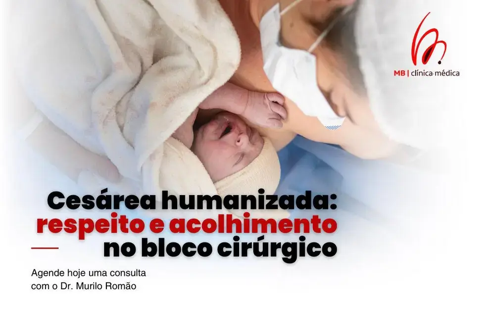 Cesárea humanizada: respeito e acolhimento no bloco cirúrgico