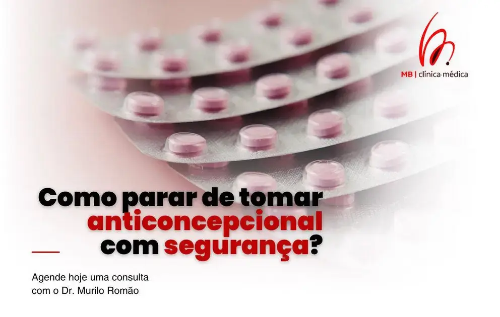 Como parar de tomar anticoncepcional com segurança?