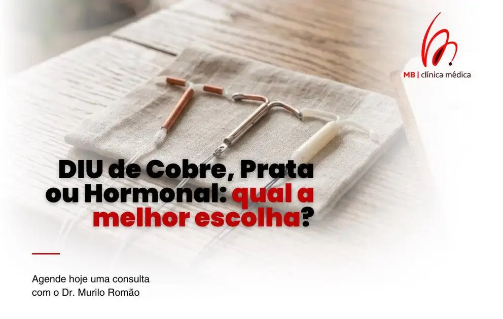 DIU de Cobre, Prata ou Hormonal: qual a melhor escolha?