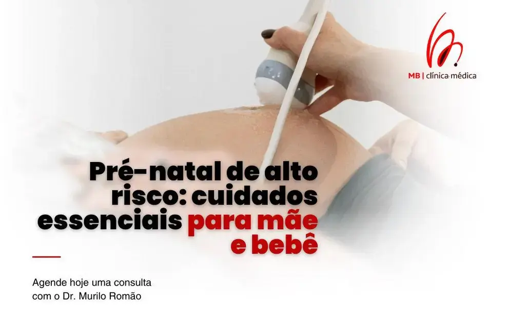 Pré-natal de alto risco: cuidados essenciais para mãe e bebê