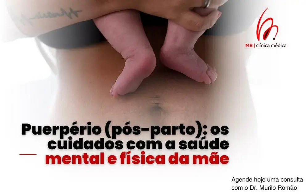 Puerpério (pós-parto): os cuidados com a saúde mental e física da mãe