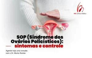 SOP (Síndrome dos Ovários Policísticos): sintomas e controle